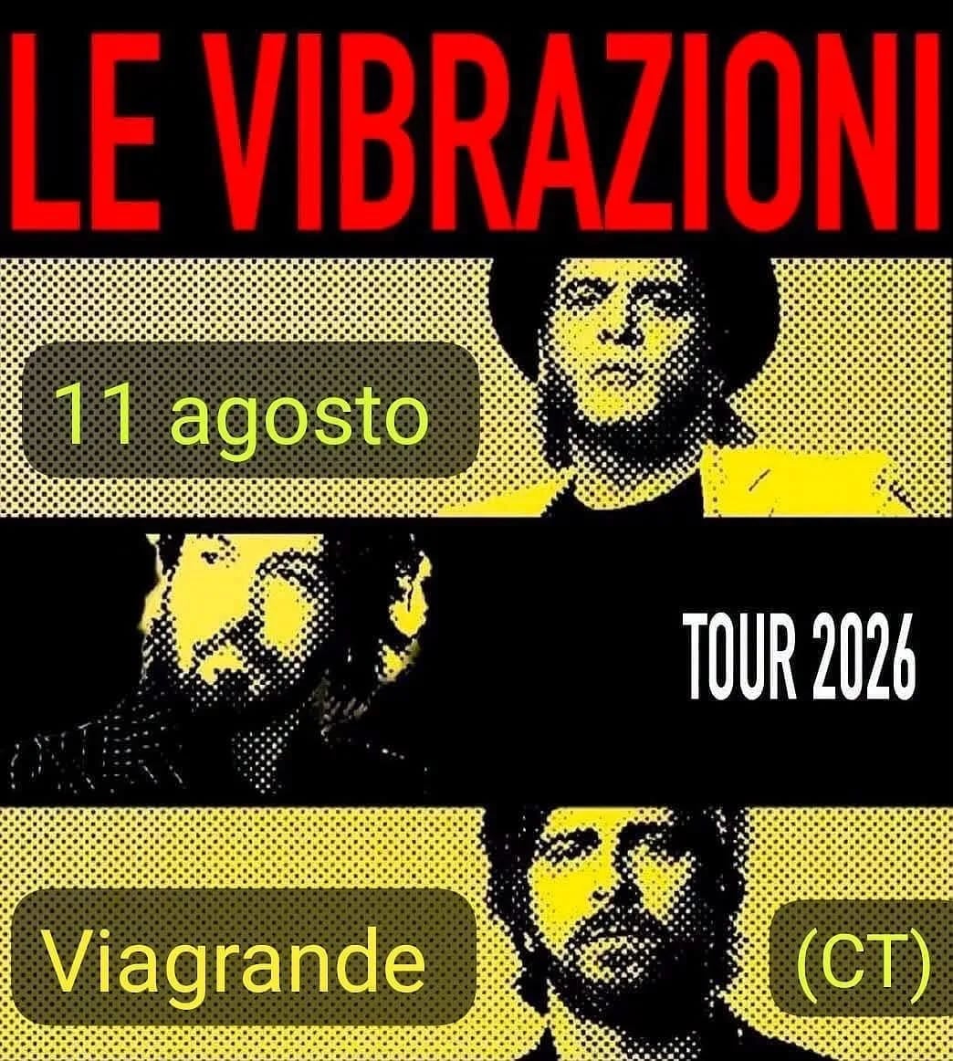 Locandina Le Vibrazioni Tour 2026 a Viagrande a Viagrande (Catania)