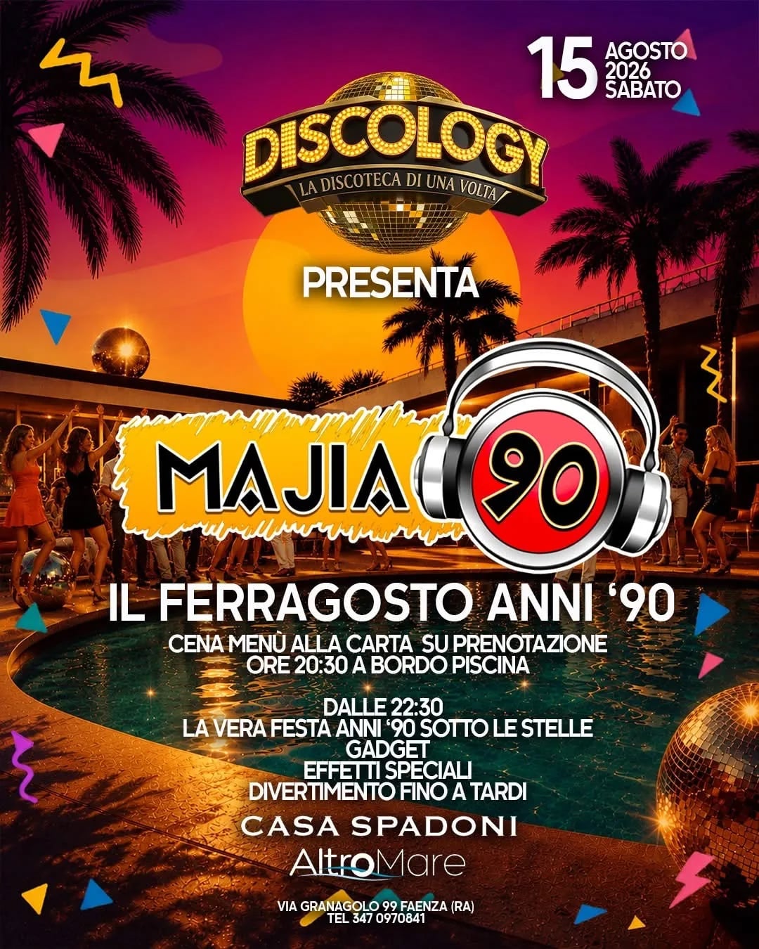 Locandina Discology presenta Majia 90 - Il Ferragosto Anni '90 2026 a Faenza (Ravenna)