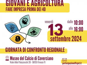 'Giovani e Agricoltura - Fare Impresa Prima dei 40' - Giornata di Confronto Regionale