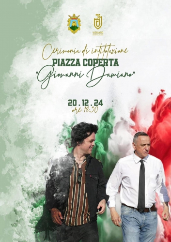 Cerimonia di Intitolazione Piazza Coperta 'Giovanni Damiano'